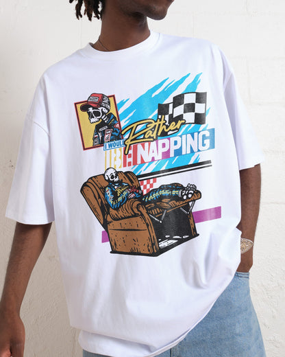 I Would Rather Be Napping Oversized Tee